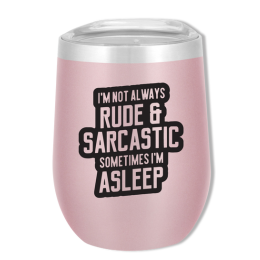 Rude & Sarcastic - Rose Gold 12oz Digital Print — view details
