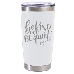 Be Kind - White 20oz Laser Etched — view details