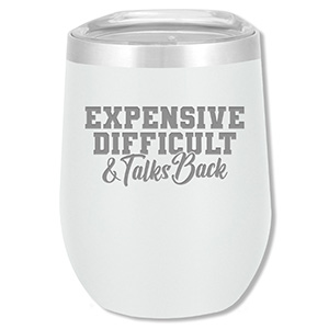 Expensive - White 12oz Laser Etched — view details